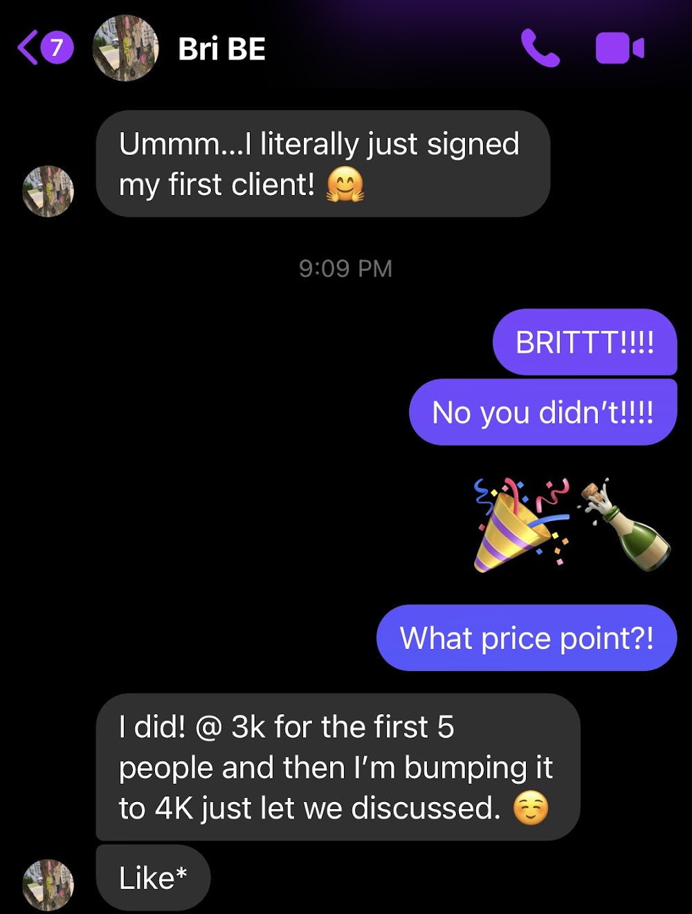 Britt: 'I literally just signed my first client! @ 3k for the first 5 people'
