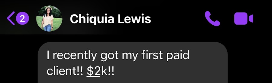 Chiquia — mindset coach, first paid client at $2K